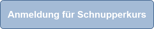 Anmeldung für Schnupperkurs